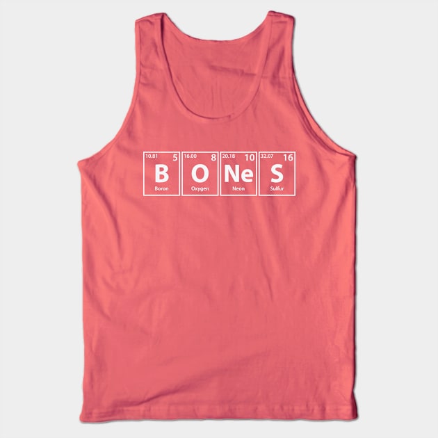 Bones (B-O-Ne-S) Periodic Elements Spelling Tank Top by cerebrands